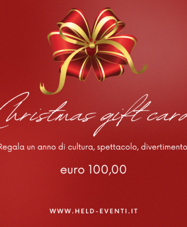 …Aspettando il Natale con Held Eventi – Christmas Gift Card € 100